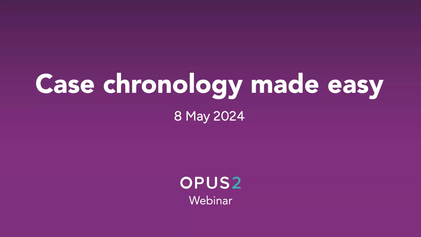 Webinar - Case chronology made easy