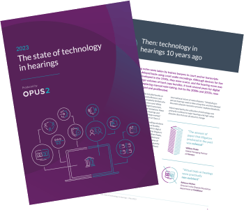 The state of technology in hearings | Opus 2